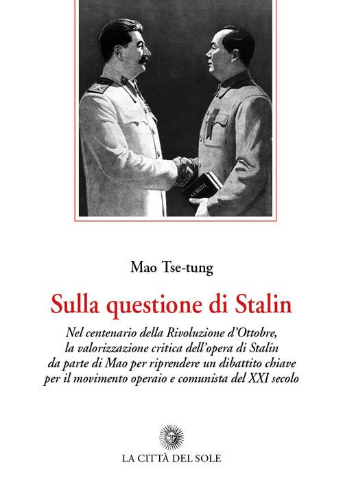 Sulla questione di Stalin - Tse-tung Mao - copertina
