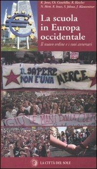 La scuola in Europa occidentale. Il nuovo ordine e i suoi avversari - copertina