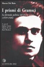 I prismi di Gramsci. La formula politica del fronte unico (1919-1926)