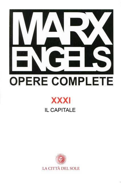 Opere complete. Vol. 31 - Karl Marx,Friedrich Engels - copertina