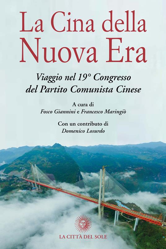 La Cina della Nuova Era. Viaggio nel 19° Congresso del Partito Comunista Cinese - copertina