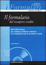 Il formulario del recupero crediti. Con CD-ROM