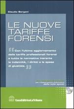 Le nuove tariffe forensi. Con CD-ROM