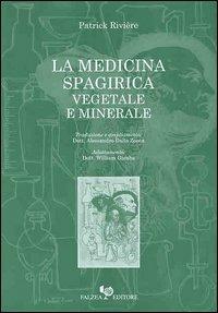 La medicina spagirica vegetale e minerale - Patrick Rivière - copertina