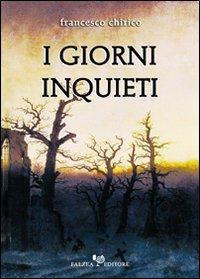 I giorni inquieti - Francesco Chirico - copertina