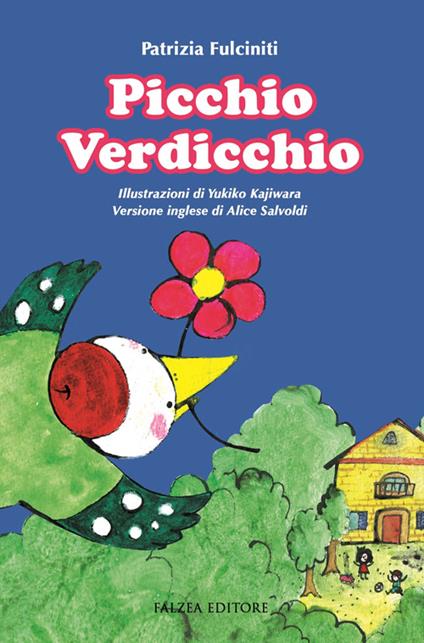 Picchio Verdicchio. Ediz. italiana e inglese - Patrizia Fulciniti - copertina