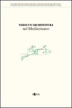 Verso un'architettura nel Mediterraneo