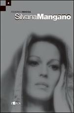 Silvana Mangano. Ediz. illustrata