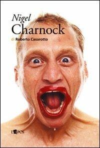 Nigel Charnock - Roberto Casarotto - copertina
