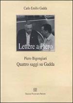 Lettere a Piero-Quattro saggi su Gadda