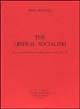 The liberal socialism. Four essays on the political thought of Carlo Rosselli