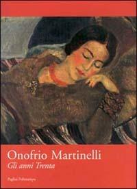 Onofrio Martinelli. Gli anni Trenta. Catalogo della mostra (Firenze, 2000) - copertina