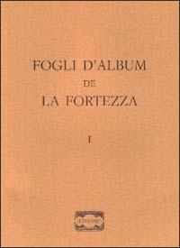 Fogli d'album de «La fortezza». Vol. 1 - copertina