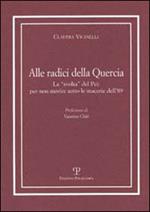 Alle radici della quercia. La «svolta» del PCI: per non morire sotto le macerie dell'89