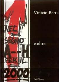 Vinicio Berti nel segno A--H per il 2000 e oltre - copertina