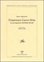 Francesco Cocco Ortu. Un protagonista dell'Italia liberale
