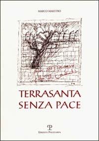 Terrasanta senza pace - Marco Maestro - copertina