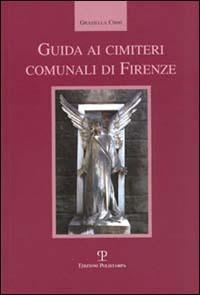 Guida ai cimiteri comunali di Firenze - Graziella Cirri - copertina
