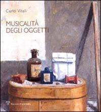 Musicalità degli oggetti - Carlo Vitali - copertina