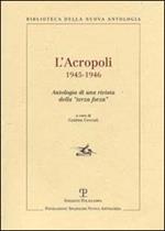 L' Acropoli 1945-1946. Antologia di una rivista della «terza forza»