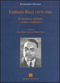 Umberto Ricci (1879-1946). Economista militante e uomo combattivo - copertina