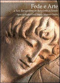 Fede e arte a San Bernardino in Borgunto a Fiesole. Opere di Amalia Ciardi Dupré e Elisabeth Chaplin - copertina