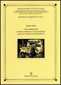 Case fiorentine. Interni domestici e vita quotidiana nella letteratura del Novecento - Claudio Paolini - copertina