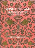 Monete italiane del Museo nazionale del Bargello. Vol. 2: Firenze: Repubblica.