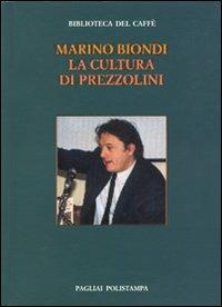 La cultura di Prezzolini - Marino Biondi - copertina