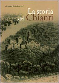 La storia del Chianti - Giovanni Righi Parenti - copertina