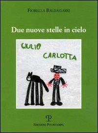 Due nuove stelle in cielo - Fiorella Baldassarri - copertina