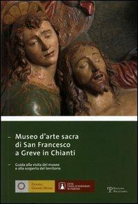 Museo di arte sacra di San Francesco a Greve in Chianti. Ediz. italiana e inglese - copertina