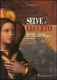 Selve e Lecceto. Due conventi a Lastra a Signa ed un grande mecenate, Filippo Strozzi - Gioia Romagnoli - copertina