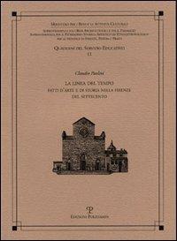 La linea del tempo. Fatti d'arte e di storia nella Firenze del Settecento - Claudio Paolini - copertina