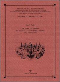 La linea del tempo. Fatti d'arte e di storia nella Firenze dell'Ottocento - Claudio Paolini - copertina