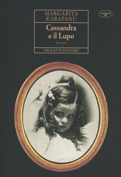 Cassandra e il lupo - Margarita Karapanu - copertina