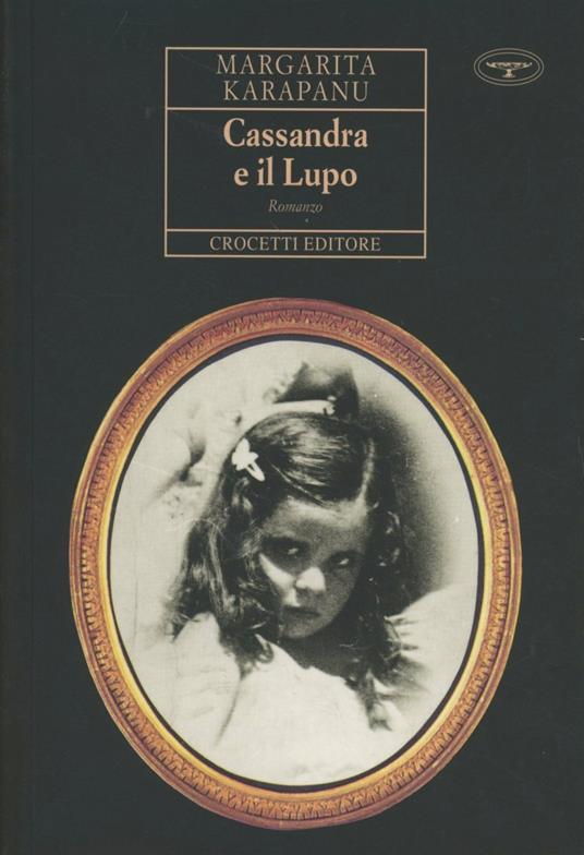 Cassandra e il lupo - Margarita Karapanu - copertina