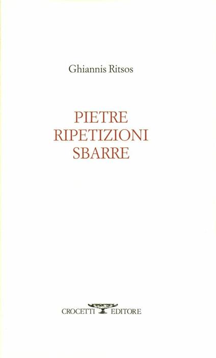 Pietre ripetizioni sbarre - Ghiannis Ritsos - copertina