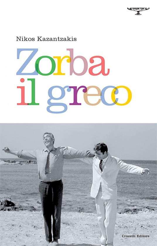 Zorba il greco - Nikos Kazantzakis - ebook