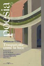 Poesia. Rivista internazionale di cultura poetica. Nuova serie. Vol. 7: Odisseas Elitis. Trasparente come la luce.