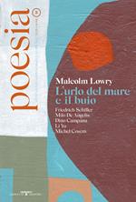 Poesia. Rivista internazionale di cultura poetica. Nuova serie. Vol. 8: Malcolm Lowry. L'urlo del mare e il buio.