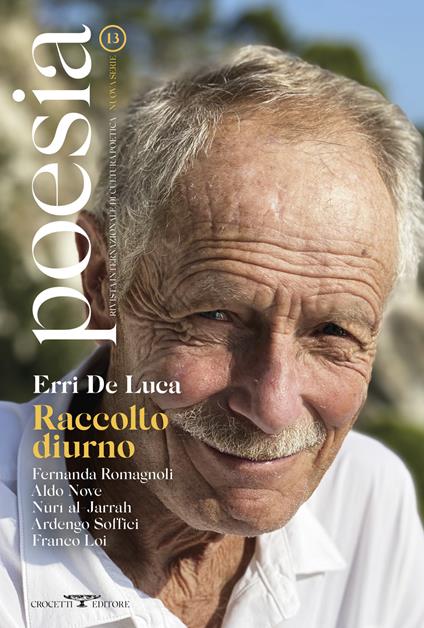 Poesia. Rivista internazionale di cultura poetica. Nuova serie. Vol. 13: Erri De Luca. Raccolto diurno. - copertina