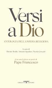 Libro Versi a Dio. Antologia della poesia religiosa 