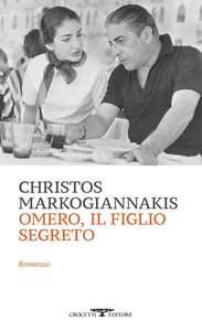 Libro Omero, il figlio segreto Christos Markogiannakis