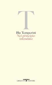 Libro Nel principio infondato Temperini Blu