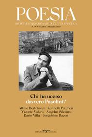 Poesia. Rivista internazionale di cultura poetica. Nuova serie (2025). Vol. 34: Chi ha ucciso davvero Pasolini?