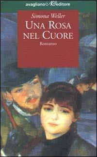 Una rosa nel cuore - Simona Weller - copertina