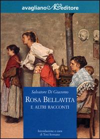 Rosa Bellavita e altri racconti - Salvatore Di Giacomo - copertina