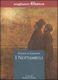 I nottambuli - Carlo Fruttero,Franco Lucentini - copertina
