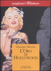 L' oro di Hollywood - Giuseppe Marotta - copertina